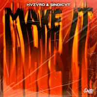 Hvzvrd — Make It Ft Sindicvt — обложка